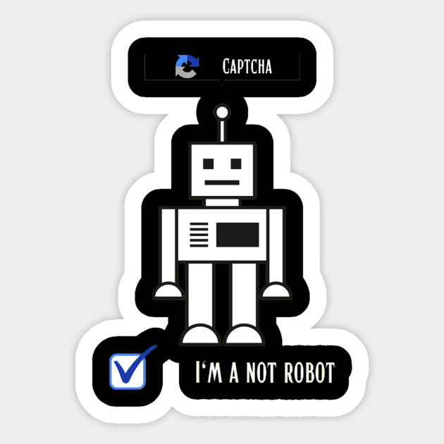 I'm not a robot Sticker by DeviAprillia_store